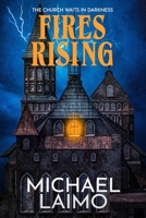 Fires Rising 0843960647 Book Cover