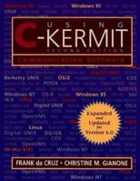 Using C-Kermit: Communication Software 1555581641 Book Cover
