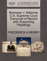 Berkower v. Mielziner U.S. Supreme Court Transcript of Record with Supporting Pleadings 1270124390 Book Cover