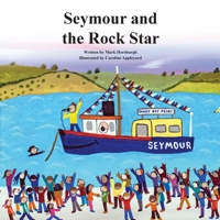 Seymour and the Rock Star (Tales of Walcombe Bay) 1068766050 Book Cover