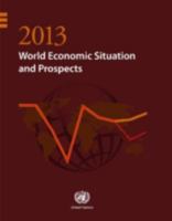World Economic Situation and Prospects 2013 9211091667 Book Cover