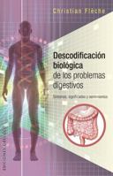 Descodificacion Biologica de Los Problemas Digestivos 8416192650 Book Cover