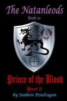 The Natanleods, Book 10, Prince of the Blood, Part 2 1099462495 Book Cover