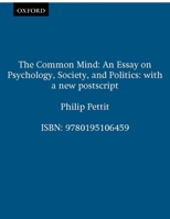 The Common Mind: An Essay on Psychology, Society, and Politics with a new postscript 0195106458 Book Cover