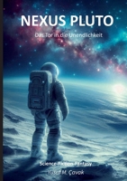 Nexus Pluto: Das Tor in die Unendlichkeit (German Edition) 3769322118 Book Cover