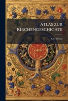 Atlas zur Kirchengeschichte 1025161181 Book Cover