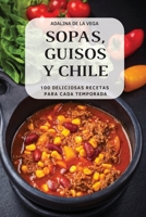 Sopas, Guisos Y Chile 1837896062 Book Cover