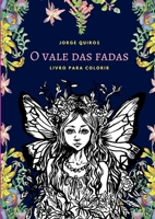 O vale das fadas: Livro para colorir: 40 desenhos feitos a mão com nanquim e pincel (Portuguese Edition) 6599847234 Book Cover