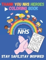 thank you Nhs heros: relaxation Coloring Book for Adult Teen or Kids Coloring Book 8.5 X 11 Inches - 50 Pages B088J82HVD Book Cover
