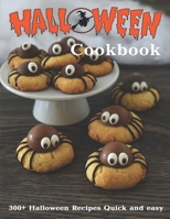 Halloween Cookbook: 300+ Halloween Recipes Quick and easy B08KMG5HFW Book Cover