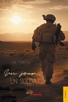 Un jour... un soldat (French Edition) B0CGYRBWVP Book Cover
