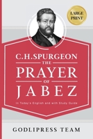 C. H. Spurgeon: The Prayer of Jabez in Today’s English and with Study Guide. 8412476115 Book Cover
