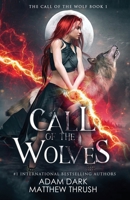 Call of the Wolves: A Paranormal Urban Fantasy Shapeshifter Romance B08FP5V4JT Book Cover