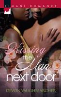 Kissing The Man Next Door (Kimani Romance) 1512375276 Book Cover
