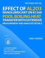 NIST Technical Note 1663: Effect of Al2o3 Nanolubricant on R134a Pool Boiling Heat Transfer with Extensive Measurement and Analysis Details 1495979741 Book Cover