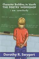 Character Building in Youth: The Poetry Workshop 096487377X Book Cover