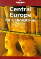 Central Europe on a Shoestring 0864424205 Book Cover