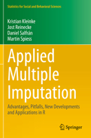 Applied Multiple Imputation: Advantages, Pitfalls, New Developments and Applications in R 3030381668 Book Cover