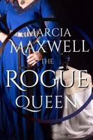 The Rogue Queen 1507503415 Book Cover
