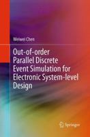Out-of-order Parallel Discrete Event Simulation for Electronic System-level Design 3319087525 Book Cover