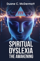 Spiritual Dyslexia 1735464260 Book Cover