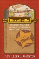 Biscuitville: The Secret Recipe for Building a Sustainable Competitive Advantage 1935212052 Book Cover