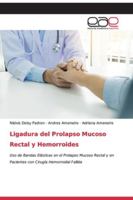 Ligadura del Prolapso Mucoso Rectal y Hemorroides 6200334986 Book Cover