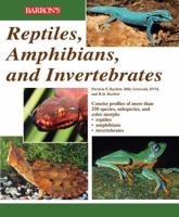Reptiles, Amphibians, and Invertebrates: An Identification and Care Guide 0764116509 Book Cover