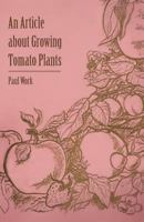 An Article about Growing Tomato Plants 1446536947 Book Cover