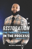 Restoration: The Things I Learned in the Process B0C91H99BY Book Cover