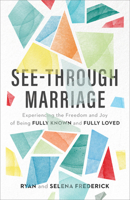 See-Through Marriage 0801075319 Book Cover
