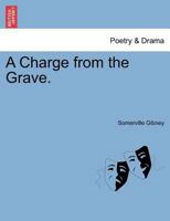 A Charge from the Grave. 1241382654 Book Cover