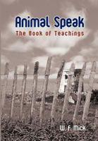 Animal Speak: The Book of Teachings 1622121341 Book Cover