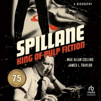 Spillane: King of Pulp Fiction B0CFQ1XSY5 Book Cover
