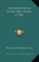 Tooneelspelen Voor Het Hart (1790) 1166325903 Book Cover
