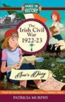 The Irish Civil War 1922-23: AVA's Diary: Part 3 (Hands on History) 1781998825 Book Cover