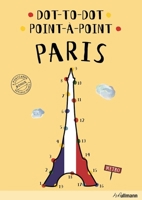 Dot-to-Dot Paris: An Interactive Travel Guide 3848010127 Book Cover