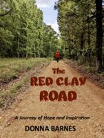 The Red Clay Road: A Journey of Hope and Inspiration B0F6KQ1GK7 Book Cover