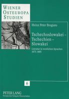Tschechoslowakei - Tschechien - Slowakei: Literatur in Westlichen Sprachen 1975-1995 3631326548 Book Cover