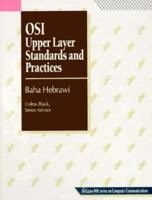 Open Systems Interconnection: Upper Layer Standards and Practices 0070337543 Book Cover