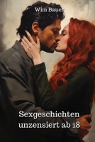 Sexgeschichten unzensiert ab 18 996461943X Book Cover