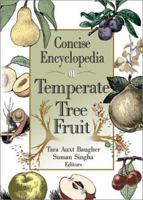 Concise Encyclopedia of Temperate Tree Fruit 1560229411 Book Cover