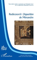 Redécouvrir l'Apparition de Ménandre (Études Grecques) (French Edition) 2343172463 Book Cover