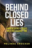 Behind Closed Lies B0DXF4HBWM Book Cover