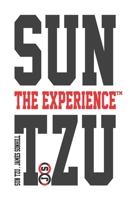 SUN TZU THE EXPERIENCE™ B08S4TXMMK Book Cover