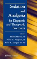 Sedation Analgesia for Diagnostic and Therapeutic Procedures (Contemporary Clinical Neuroscience) 1617372285 Book Cover