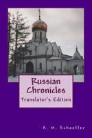 Russian Chronicles: Translator's Edition 1519107897 Book Cover