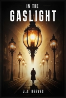 In The Gaslight B0DT6ZPT7Z Book Cover