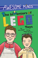 Awesome Minds: The Inventors of LEGO(R) Toys: An Entertaining History about the Creation of LEGO Toys. Educational and Entertaining. 1938093534 Book Cover