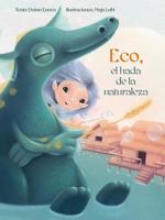Eco, el Hada de la Naturaleza 8416648689 Book Cover